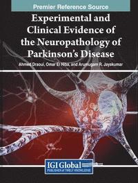 bokomslag Experimental and Clinical Evidence of the Neuropathology of Parkinson's Disease