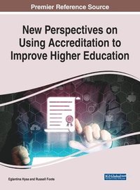 bokomslag New Perspectives on Using Accreditation to Improve Higher Education