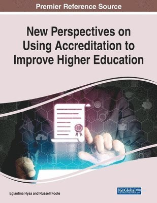 New Perspectives on Using Accreditation to Improve Higher Education 1