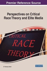 bokomslag Perspectives on Critical Race Theory and Elite Media