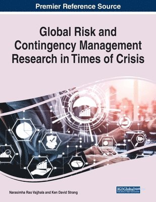 Narasimha Rao Vajjhala, Kenneth David Strang - Global Risk and Contingency Management Research in Times of Crisis, Häftad