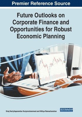 bokomslag Future Outlooks on Corporate Finance and Opportunities for Robust Economic Planning