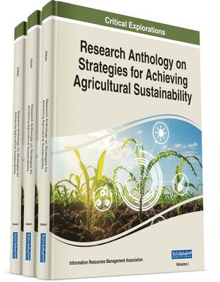 Research Anthology on Strategies for Achieving Agricultural Sustainability