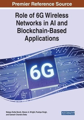 Role of 6G Wireless Networks in AI and Blockchain-Based Applications 1