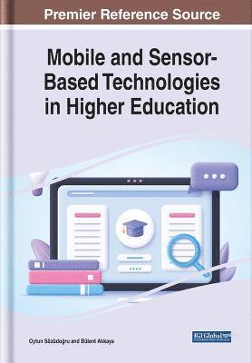 Oytun Sözüdo&#287;ru, Bülent Akkaya, Oytun Sözüdogru, Oytun Sözüdo¿ru - Mobile and Sensor-Based Technologies in Higher Education, Inbunden
