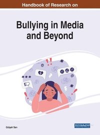 bokomslag Handbook of Research on Bullying in Media and Beyond