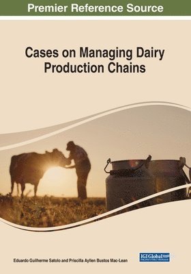 Cases on Managing Dairy Production Chains 1