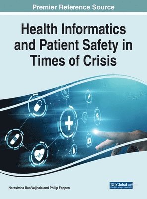 Health Informatics and Patient Safety in Times of Crisis 1