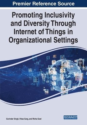 bokomslag Promoting Inclusivity and Diversity Through Internet of Things in Organizational Settings