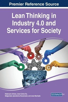 Katarzyna Antosz, Jose Carlos Sa, Małgorzata Jasiulewicz-Kaczmarek, Jose Machado - Lean Thinking in Industry 4.0 and Services for Society, Inbunden