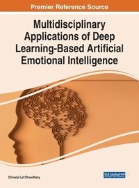 bokomslag Multidisciplinary Applications of Deep Learning-Based Artificial Emotional Intelligence