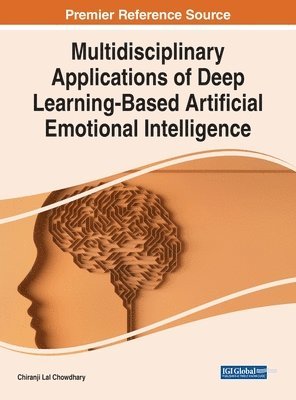 bokomslag Multidisciplinary Applications of Deep Learning-Based Artificial Emotional Intelligence