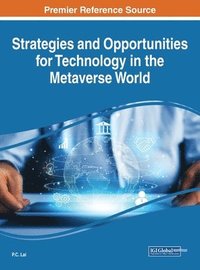 bokomslag Strategies and Opportunities for Technology in the Metaverse World