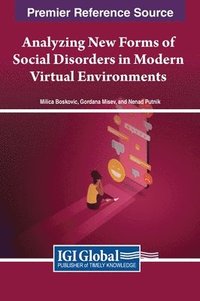 bokomslag Analyzing New Forms of Social Disorders in Modern Virtual Environments