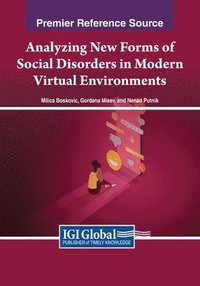 bokomslag Analyzing New Forms of Social Disorders in Modern Virtual Environments