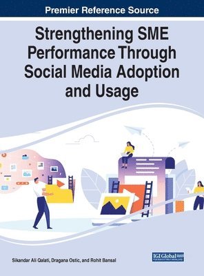 bokomslag Strengthening SME Performance Through Social Media Adoption and Usage