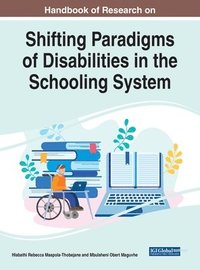 bokomslag Handbook of Research on Shifting Paradigms of Disabilities in the Schooling System