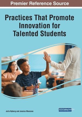 Practices That Promote Innovation for Talented Students 1