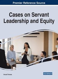 bokomslag Cases on Servant Leadership and Equity