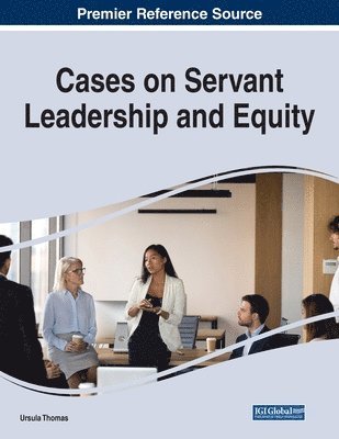 bokomslag Cases on Servant Leadership and Equity