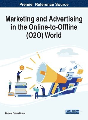 bokomslag Marketing and Advertising in the Online-to-Offline (O2O) World