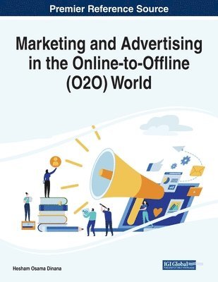 bokomslag Marketing and Advertising in the Online-to-Offline (O2O) World