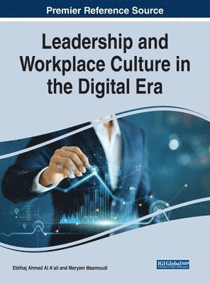 Ebtihaj Al-A'ali, Meryem Masmoudi - Leadership and Workplace Culture in the Digital Era, Inbunden