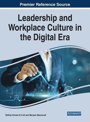 Leadership and Workplace Culture in the Digital Era 1