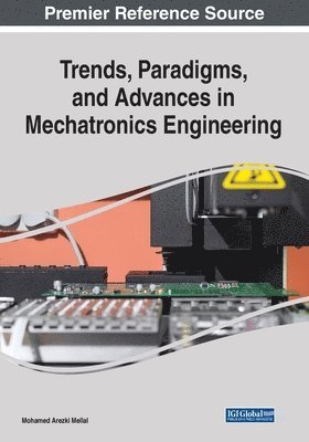 bokomslag Trends, Paradigms, and Advances in Mechatronics Engineering