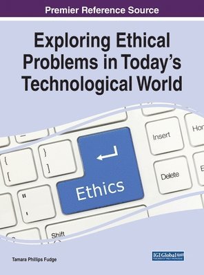 bokomslag Exploring Ethical Problems in Today's Technological World