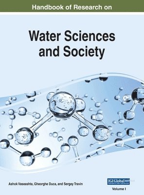 Handbook of Research on Water Sciences and Society, VOL 1 1