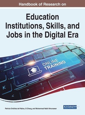 bokomslag Handbook of Research on Education Institutions, Skills, and Jobs in the Digital Era