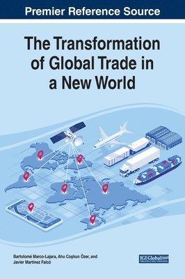 The Transformation of Global Trade in a New World 1