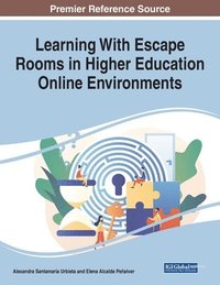 bokomslag Learning With Escape Rooms in Higher Education Online Environments