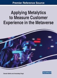 bokomslag Applying Metalytics to Measure Customer Experience in the Metaverse