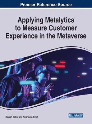 Applying Metalytics to Measure Customer Experience in the Metaverse 1
