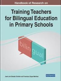 bokomslag Handbook of Research on Training Teachers for Bilingual Education in Primary Schools