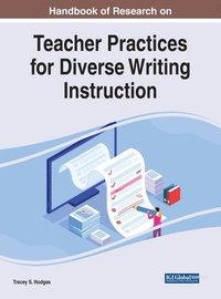 bokomslag Handbook of Research on Teacher Practices for Diverse Writing Instruction