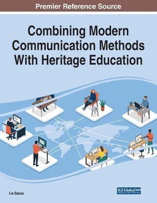 Combining Modern Communication Methods With Heritage Education 1