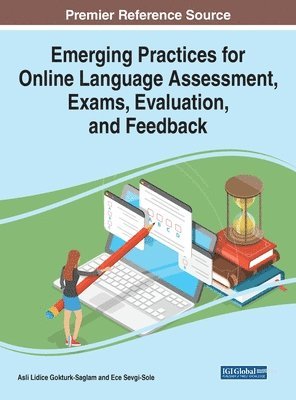 Emerging Practices for Online Language Assessment, Exams, Evaluation, and Feedback 1