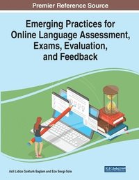 bokomslag Emerging Practices for Online Language Assessment, Exams, Evaluation, and Feedback