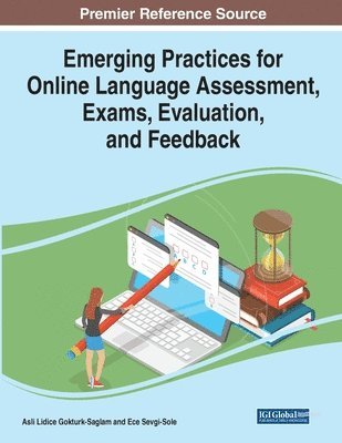 Emerging Practices for Online Language Assessment, Exams, Evaluation, and Feedback 1