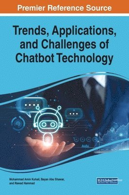 bokomslag Trends, Applications, and Challenges of Chatbot Technology