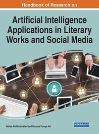 bokomslag Artificial Intelligence Applications in Literary Works and Social Media