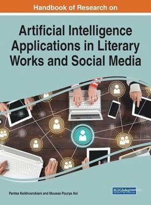 Artificial Intelligence Applications in Literary Works and Social Media 1