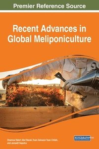 bokomslag Recent Advances in Global Meliponiculture