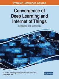 bokomslag Convergence of Deep Learning and Internet of Things