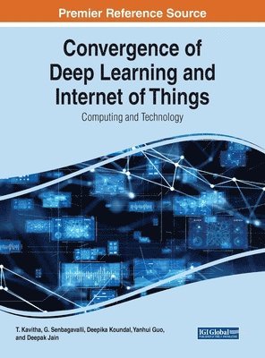 bokomslag Convergence of Deep Learning and Internet of Things