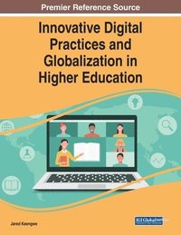 bokomslag Innovative Digital Practices and Globalization in Higher Education