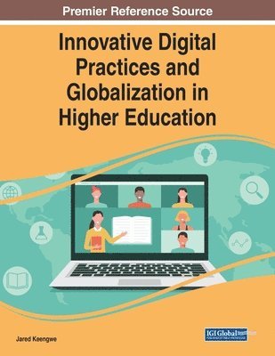 bokomslag Innovative Digital Practices and Globalization in Higher Education